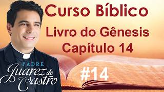 Curso Bíblico 14 - Génesis Capítulo 14 - Victoria sobre los Reyes, Melquisedec - @padrejuarez