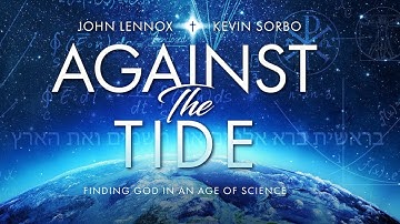 Against the Tide (debunking the atheist argument)