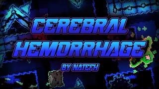 Geometry Dash EXTREME DEMON - Cerebral Hemorrhage - by NateFH