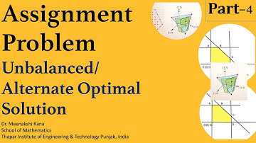 Assignment Problem (Part-4) Unbalanced / Alternate Optimal Solution in Assignment Problem