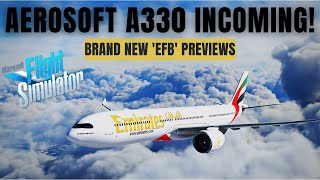 AEROSOFT Airbus A330 EFB PREVIEWS! ► FANTASTIC NEW FEATURES! ► MICROSOFT FLIGHT SIMULATOR 2020 screenshot 5