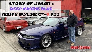 STORY OF JASON AND HIS DEEP MARINE BLUE NISSAN SKYLINE GTR R33