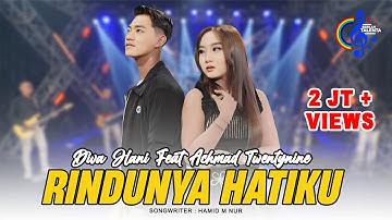 Diva Hani Feat Achmad Twentynine - Rindunya Hatiku (Official Music Video)