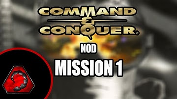 Command & Conquer - NOD Mission 1