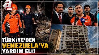 Türk Arama Kurtarma Ekipleri Venezuelada A Haber