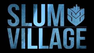 Slum Village - Hate or Love feat. Dwele