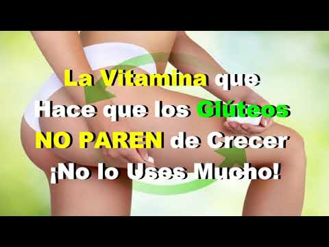 Vitamina para hacer crecer tus gluteos..!!