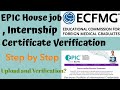 How to upload and verify house jobinternship certificate from epicecfmg for imc gmc registration