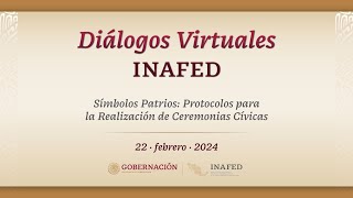 Diálogo Virtual “Símbolos Patrios: Protocolos para la Realización de Ceremonias Cívicas” by INAFED 56 views 2 months ago 1 hour, 29 minutes