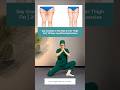Say Goodbye to Hip Dips & Inner Thigh Fat | 20 Reps Leg Slimming Exercise. #shorts #yoga #fitness