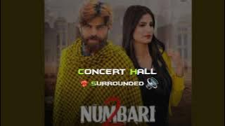 2 NUMBARI I CONCERT HALL 🔊 SURROUNDING SOUND #bassboosted #music #vip #haryanvi #concerthall #