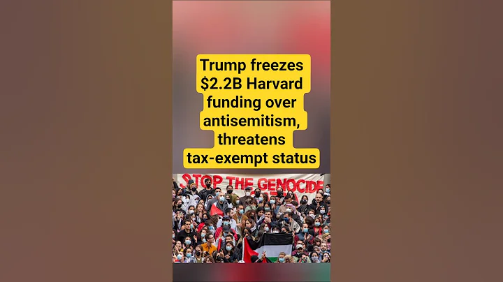 Trump freezes $2.2B Harvard funding over antisemitism, threatens tax-exempt status