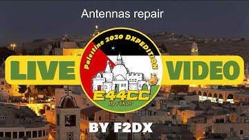 E44CC Live video - Antennas repair