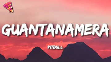 Pitbull - Guantanamera (She's Hot)