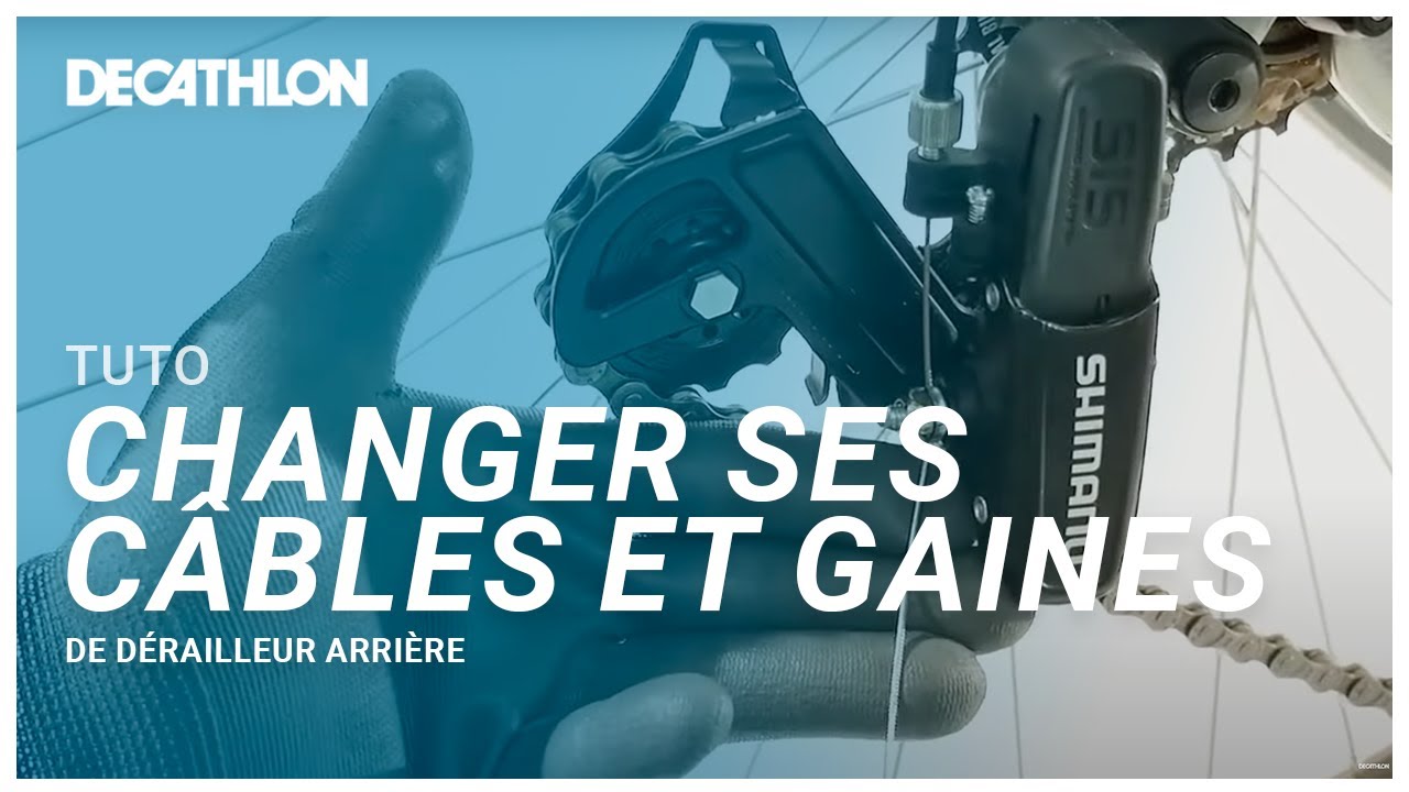 COMMENT CHANGER MES GAINES AINSI QUE MON CÂBLE DE DÉRAILLEUR ?