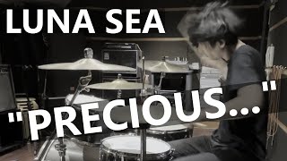 LUNA SEA - PRECIOUS... (Drum Cover)