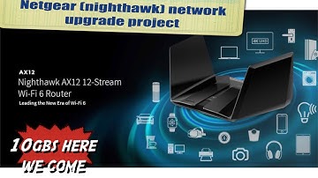 NETGEAR AX11000 Nighthawk Triband network upgrade project- HERVEs WORLD- Episode 400!!!