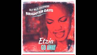 Etzia - Go Away (Brighter Days Riddim) prod. by Silly Walks Discotheque chords