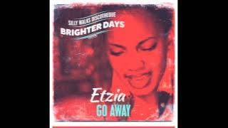 Etzia - Go Away (Brighter Days Riddim) prod. by Silly Walks Discotheque