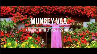 Munbe Vaa | Karaoke with Lyrics | Super Songs