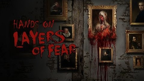 Hands On: Layers of Fear (Steam Early Access)
