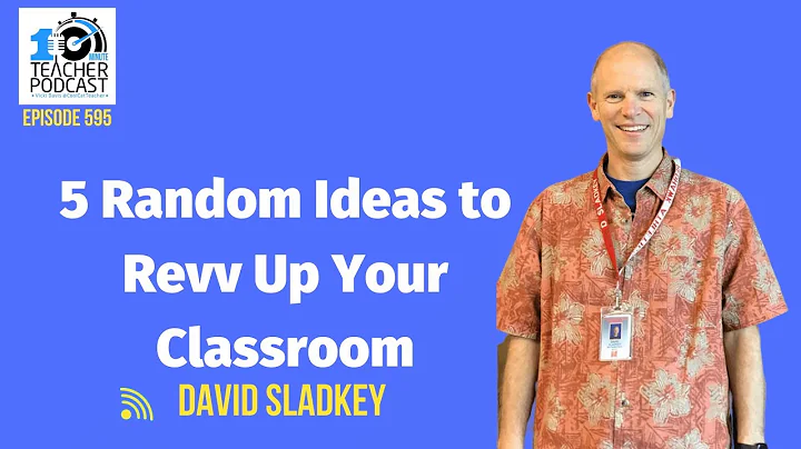 5 Random Ideas to Revv Up Your Classroom