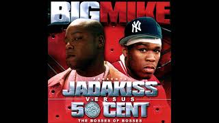 Jadakiss Vs. 50 Cent - The Bosses of Bosses [Presented by Big Mike]