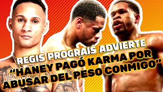 “HANEY pagó el KARMA” : REGIS PROGRAIS acusa a  DEVIN de abusar del peso con otro rivales