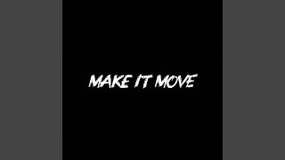 Make It Move
