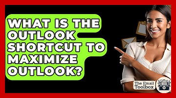 What Is The Outlook Shortcut To Maximize Outlook? - TheEmailToolbox.com