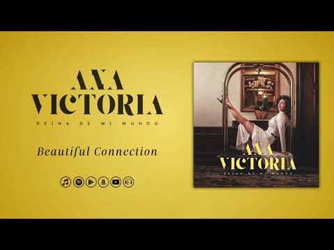 Ana Victoria - Beautiful Connection (Official Audio)