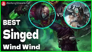 🛑 Wind Wind Singed vs Tryndamere (Best Singed OTP) - Wind Wind (小风风c) Stream