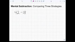 Subtraction: comparing 3 strategies for mental math