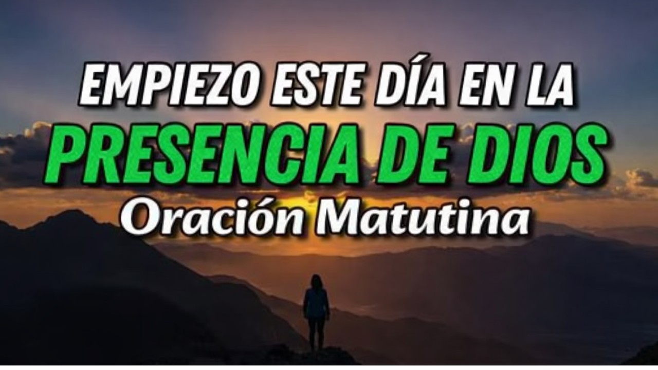 SEÑOR, LLÉVAME A TU PRESENCIA 🙏 | Oración Matinal para Sentir Tu Amor y Tu Paz