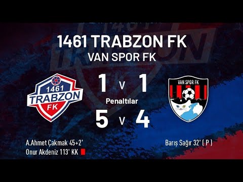 1461 Trabzon FK 1-1 Vanspor  (PEN  5-4) |   ÖZET