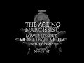 The Ageing Narcissist (Withered Mix)