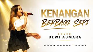 KENANGAN BERBAGI SEPI Cover DEWI ASMARA || SERAMPAK MANAGEMENT X TRANSERA
