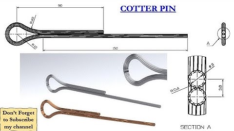 Solidworks: Modeling and Visualizing the cotter pin