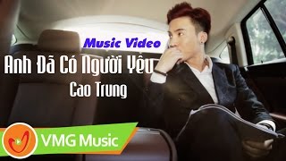 Anh Đã Có Người Yêu | HỒNG HƯNG (Cao Trung) | OFFICIAL MV