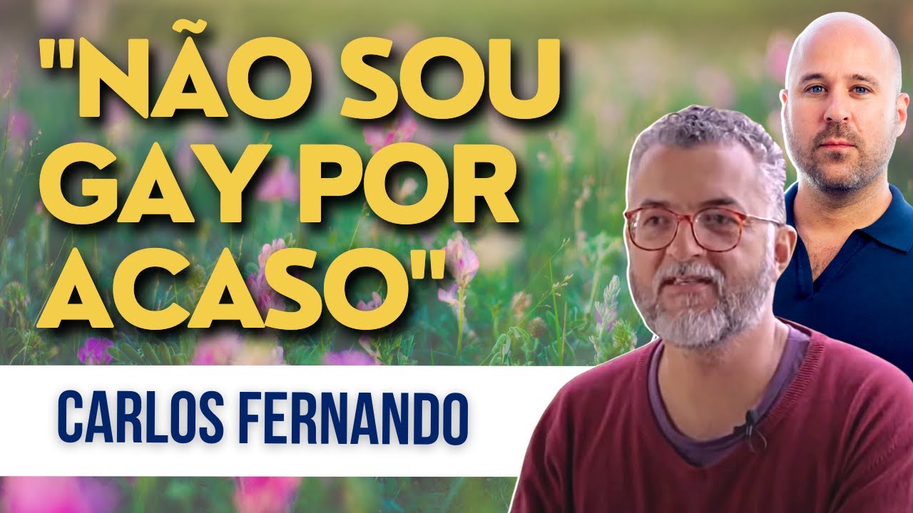 "Não sou gay por acaso" -  Carlos Fernando com comentários de Andrei Moreira