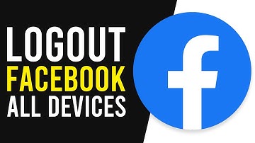 How To Logout From Facebook on ALL Devices