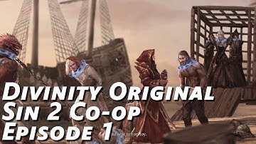 Divinity Original Sin 2 Co-op | Episode 1