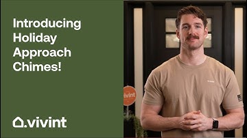Introducing Holiday Approach Chimes | Vivint Tips & Tricks