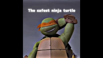 The safest ninja turtle edit in TMNT 2012