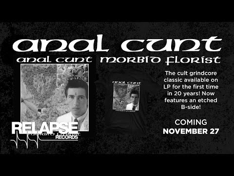 ANAL CUNT - Morbid Florist Vinyl Reissue (Offical Trailer)