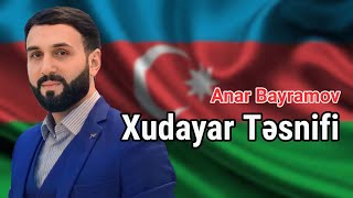 Anar Bayramov - Xudayar Tesnifi 2022 Resimi