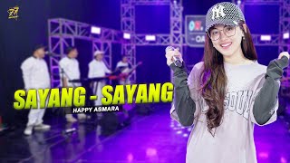 HAPPY ASMARA - SAYANG - SAYANG | Feat. OM SERA