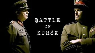 Battle of Kursk – Generals at War