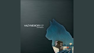 Hazy Memory (feat. Namstein \u0026 Jazzmal)