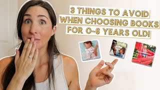 3 Things To Avoid When Selecting Books Carefully For Toddlers, Preschoolers, + Babies